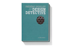 Frédéric Dedelley: Design Detective